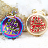 18K Gold Filled Be Free Bottle Cap Pendant (A45)